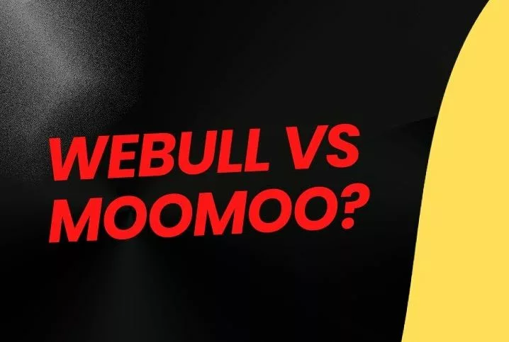 Webull vs Moomoo: which is better for you?