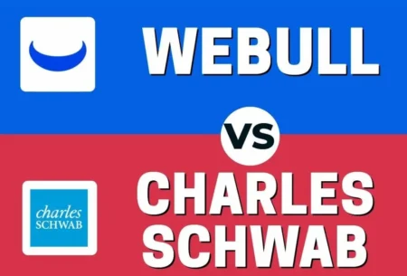 Webull vs Charles schwab: choose the right solution