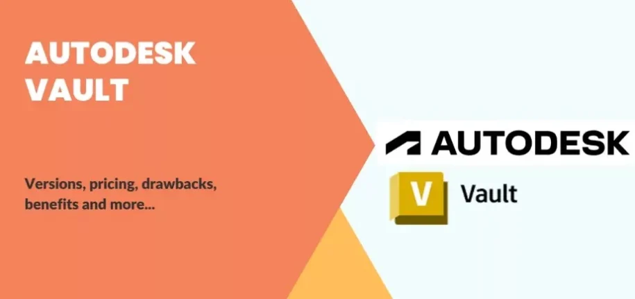 Autodesk Vault review: to enhanced your functionality